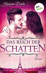 : Drake, Shannon - Midnight Kiss 04 - Das Reich der Schatten (Neuauflage)