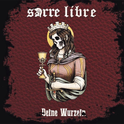 : Sarre Libre - Deine Wurzeln (2019)