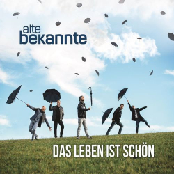 : Alte Bekannte - Das Leben ist schön (2019)