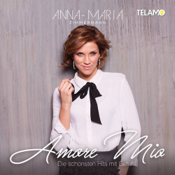 : Anna Maria Zimmermann - Amore Mio:die schönsten Hits mit Gefühl (2019)