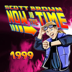 : Scott Brown - Now Is The Time 1999 (2019)