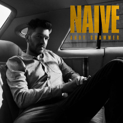 : Andy Grammer - Naive (2019)