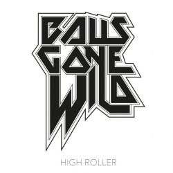 : Balls Gone Wild - High Roller (2019)