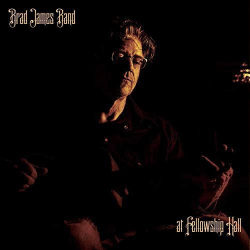 : Brad James Band - At Fellowship Hall (2019)