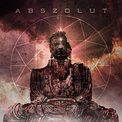 : Absztrakkt - Abszolut (2019)