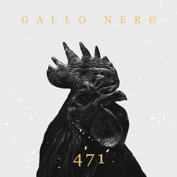 : Gallo Nero - 471 (Ep) (2019)