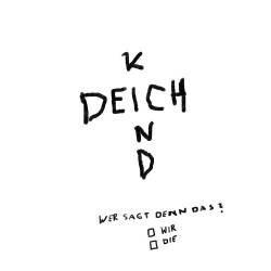 : Deichkind - Wer Sagt Denn Das? (2019)