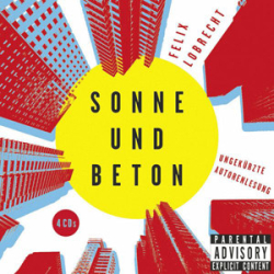 : Felix Lobrecht - Sonne und Beton