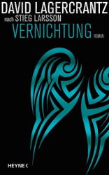 : David Lagercrantz - Millenium 6 - Vernichtung