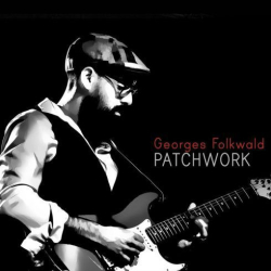 : Georges Folkwald - Patchwork (2019)