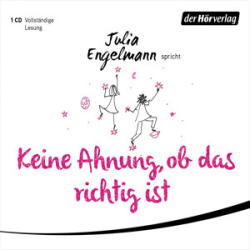 : Julia Engelmann - Keine Ahnung, ob das richtig ist