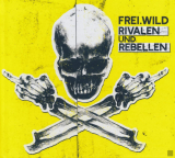 : Frei.Wild - Rivalen Und Rebellen (2018)