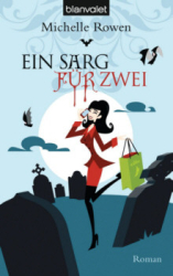 : Michelle Rowen - Ein Sarg für zwei