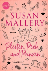 : Susan Mallery - Pleiten, Pech und Prinzen