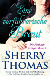 : Sherry Thomas - Die Fitzhugh Trilogie 3 - Eine verführerische Braut