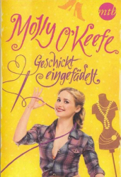 : Molly O Keefe - Geschickt eingefädelt