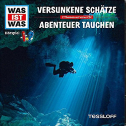 : Was ist Was - 6 - Versunkene Schätze - Abenteuer Tauchen