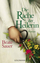 : Beate Sauer - Die Rache der Heilerin