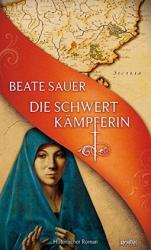 : Beate Sauer - Die Schwertkämpferin