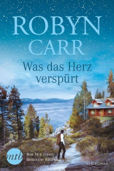 : Robyn Carr - Was das Herz verspürt