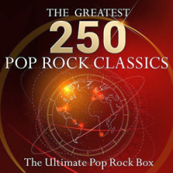 : The Ultimate Pop Rock Box - The 250 Greatest Pop Rock Classics! (2015)