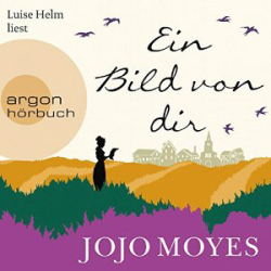 : Jojo Moyes - Ein Bild von dir