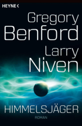 : Gregory Benford & Larry Niven - Schalenwelt 1 - Himmelsjäger