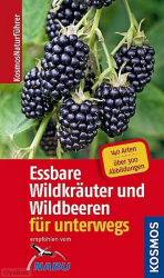 :  Essbare Wildkräuter und Wildbeeren - Naturführer für unterwegs