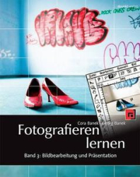 :  Fotografieren lernen (Band 3)