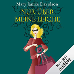 : Mary Janice Davidson - Betsy Taylor 5 - Nur über meine Leiche