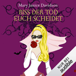 : Mary Janice Davidson - Betsy Taylor 6 - Bis der Tod Euch scheidet