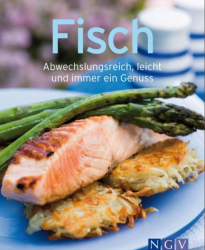 :  Fisch - Abwechslungsreich, leicht und immer ein Genuss