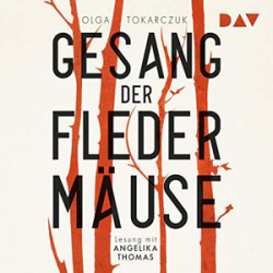 : Olga Tokarczuk - Der Gesang der Fledermäuse