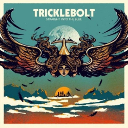 : Tricklebolt - Straight into the Blue (2020)