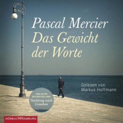 : Pascal Mercier - Das Gewicht der Worte