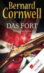 : Bernard Cornwell - Das Fort