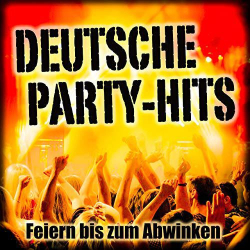 : Deutsche Party-Hits (Feiern bis zum Abwinken) (2020)