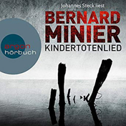 : Bernard Minier - Commandant Martin Servaz 2 - Kindertotenlied