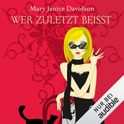 : Mary Janice Davidson - Betsy Taylor 7 - Wer zuletzt beisst