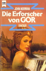 : John Norman - Die Erforscher von Gor