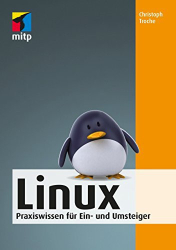 :  Linux Praxiswissen für Ein und Umsteiger