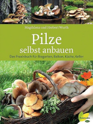 :  Pilze selbst anbauen