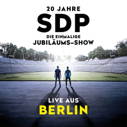 : Sdp - 20 Jahre Sdp - Die einmalige Jubiläums-Show (Live aus Berlin) (2020)