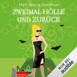 : Mary Janice Davidson - Betsy Taylor 10 - Zweimal Hölle und zurück