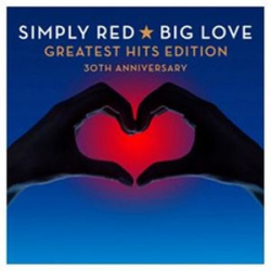 : Simply Red - Big Love & Greatest Hits - UL