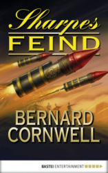 : Bernard Cornwell - Sharpe 16 - Sharpes Feind