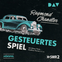 : Raymond Chandler - Gesteuertes Spiel