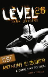 : Anthony E. Zuiker - Level 26 Bd. 1 - Dunkle Seele