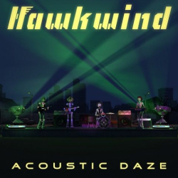 : Hawkwind - Acoustic Daze (2019)