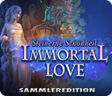 : Immortal Love Steinerne Schoenheit Sammleredition German-MiLa